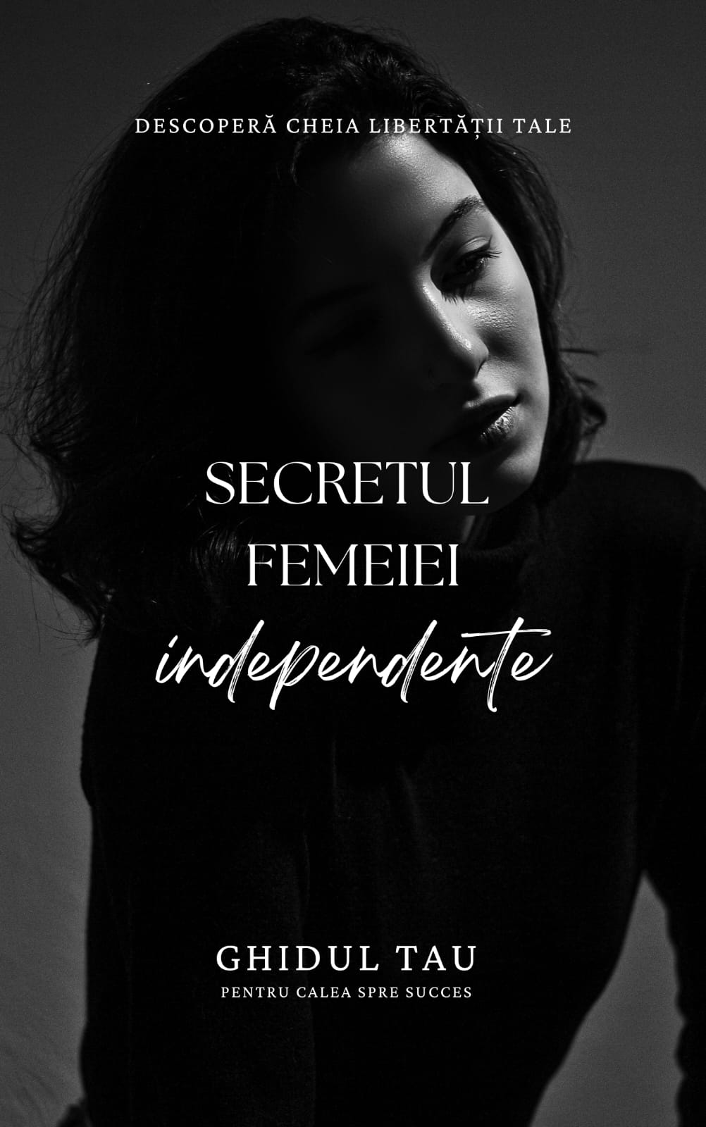 Secretul Femeii Independente